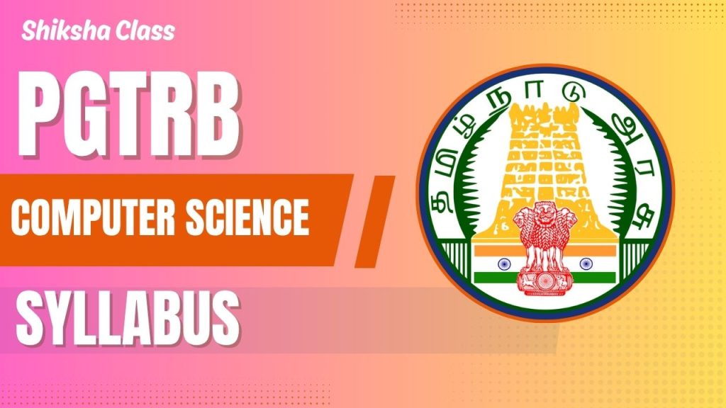 The image is designed to visually represent the key subjects and concepts covered in the PGTRB Computer Science syllabus, such as programming, system architecture, data communication, databases, cybersecurity, and web development. It aims to capture the attention of exam aspirants and convey that Shiksha Class provides structured coaching and resources for mastering these topics. This image is used as a featured visual for blog posts or course promotions, helping students identify the subject focus at a glance and enhancing engagement.