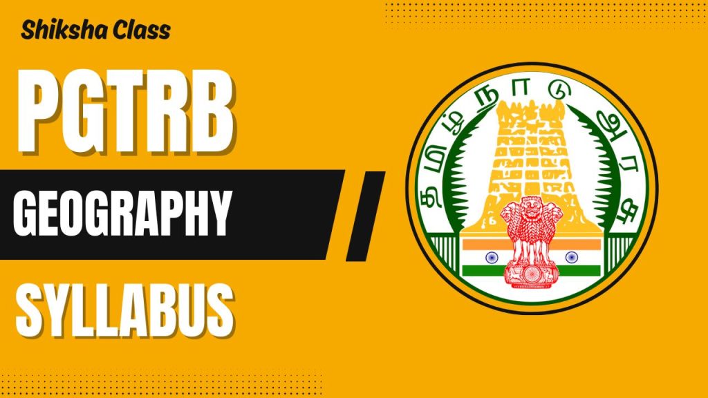 PGTRB Geography New Syllabus 2025 overview image with unit-wise topics including Physical Geography, Human Geography, Cartography, GIS, and Environmental Studies.